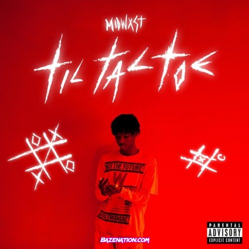 midwxst – Tic Tac Toe Mp3 Download