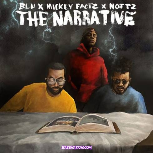 Blu, Mickey Factz & Nottz - The Narrative Download Ep Zip