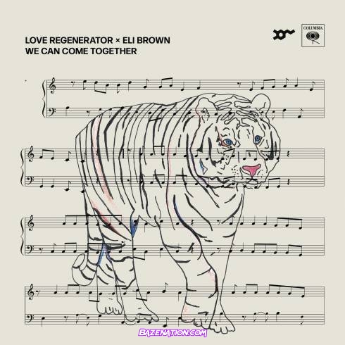 Love Regenerator & Eli Brown – We Can Come Together Mp3 Download