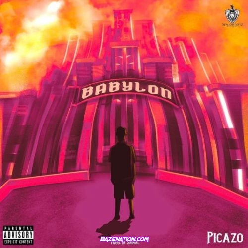 Picazo – Babylon Mp3 Download