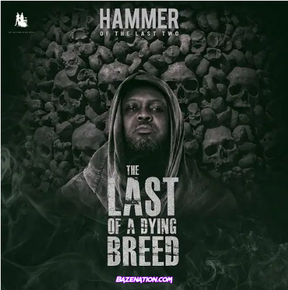 Hammer of The Last Two – Remember Ebony Mp3 Download