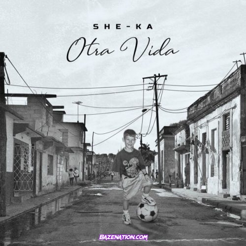 She-ka – La Carta Mp3 Download