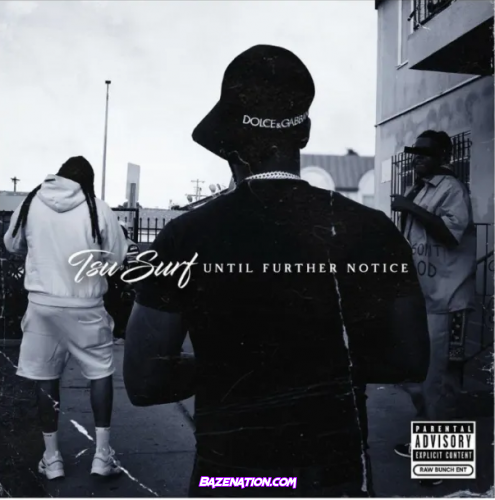 Tsu Surf - Until Further Notice Download Album Zip