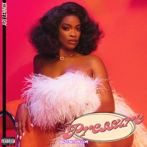 Ari Lennox - Pressure Mp3 Download