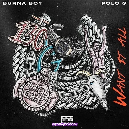   Burna Boy - Want It All (feat. Polo G) Mp3 Download