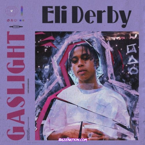 Eli Derby - Gaslight Mp3 Download