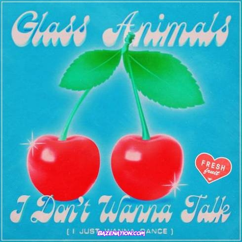 Glass Animals - I Don’t Wanna Talk (i Just Wanna Dance) Mp3 Download