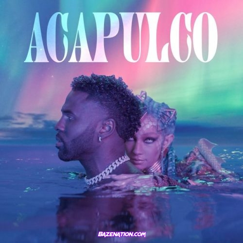 Jason Derulo – Acapulco Mp3 Download