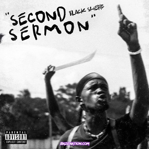 Black Sherif - Second Sermon (Remix) (feat. Burna Boy) Mp3 Download