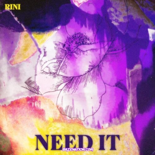 RINI - Need It Mp3 Download