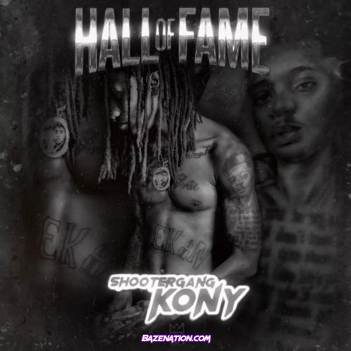 ShooterGang Kony - Hall of Fame Mp3 Download