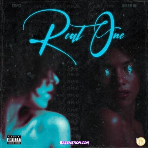 Tropico – Real One Ft. Rich The Kid Mp3 Download