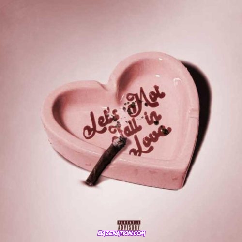 Jacquees & Kodie Shane - Lets Not Fall In Love Mp3 Download