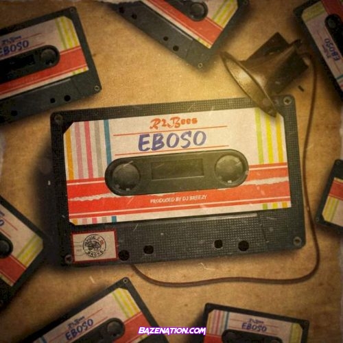 R2Bees - Eboso Mp3 Download