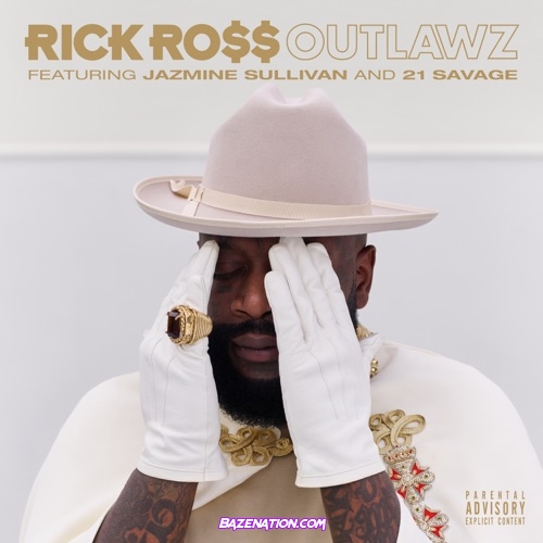 Rick Ross - Outlawz (feat. Jazmine Sullivan & 21 Savage) Mp3 Download