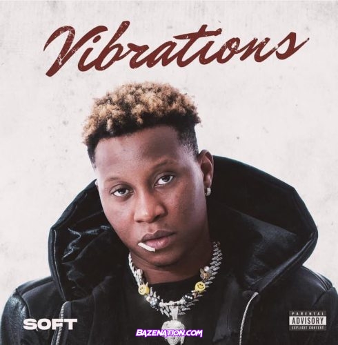 Soft – Hustle Mp3 Download