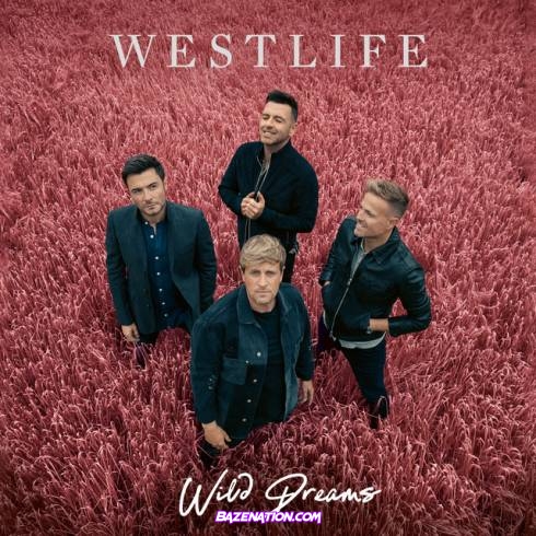 Westlife – Wild Dreams Mp3 Download