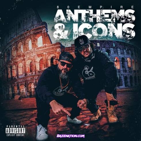 80 Empire – Anthems & Icons Download ALBUM Zip