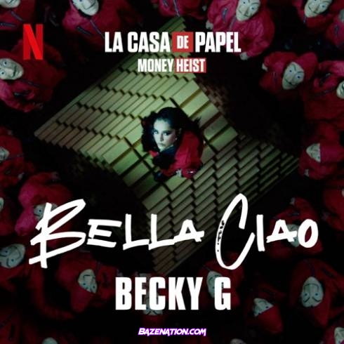 Becky G – Bella Ciao Mp3 Download