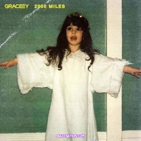 GRACEY – 2000 Miles Mp3 Download