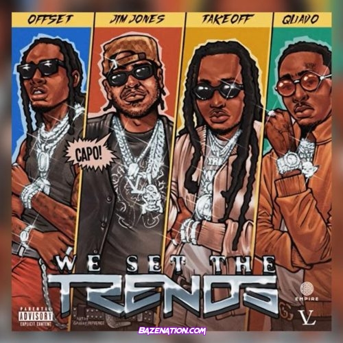 Jim Jones, Migos - We Set The Trends Mp3 Download