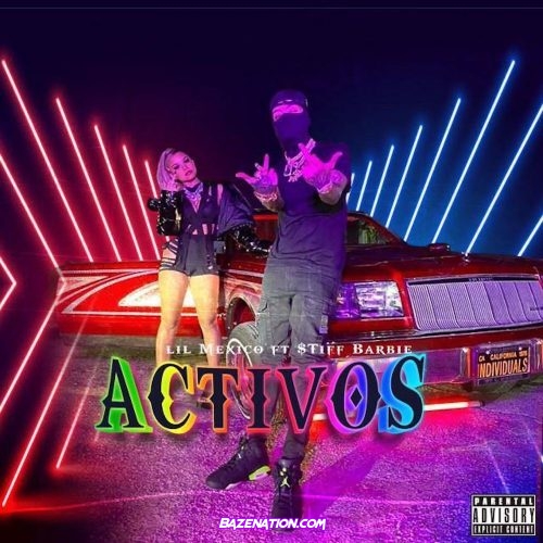 Lil Mexico - Activos (feat. $TIFF BARBIE) Mp3 Download