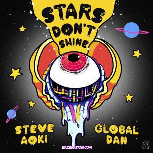 Steve Aoki – Stars Don’t Shine (feat. Global Dan) Mp3 Download