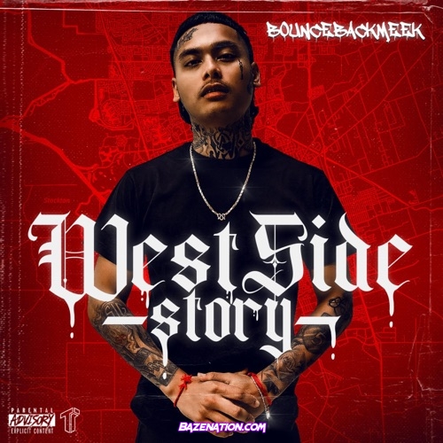 Bouncebackmeek - West Side Story Download Album Zip