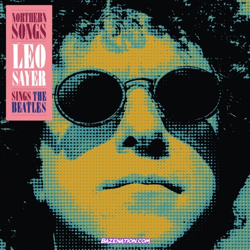 Leo Sayer - Northern Songs Download Album Zip