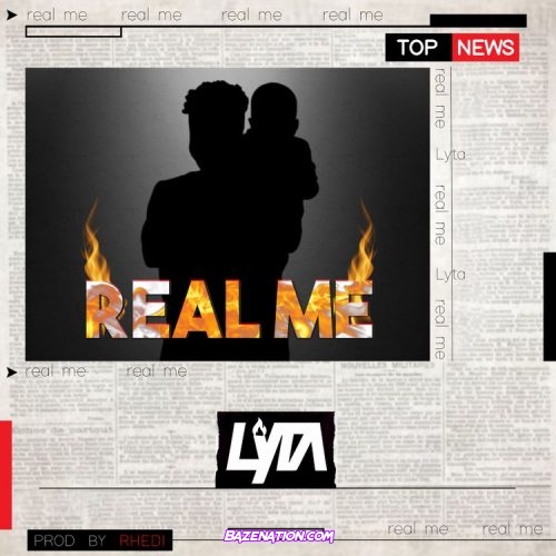 Lyta - Real Me Ft. Rhedi Mp3 Download