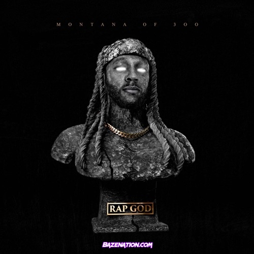 Montana of 300 - Rap God Download Album Zip