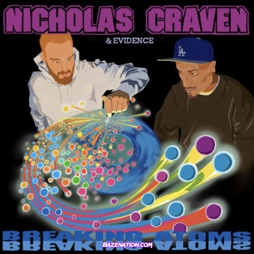 Nicholas Craven - Breaking Atoms (feat. Evidence) Mp3 Download