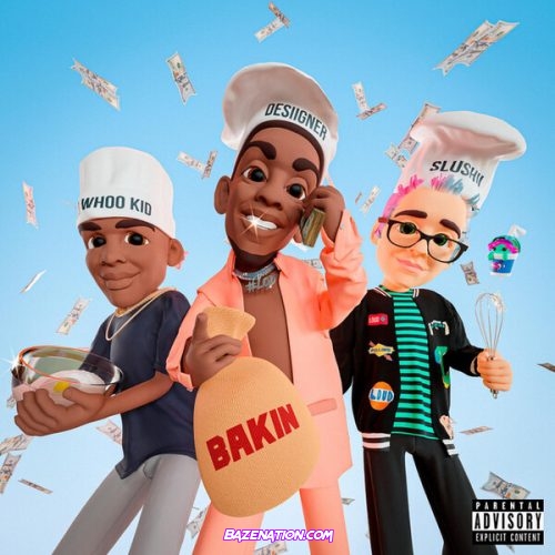 Desiigner, Slushii & Dj Whoo Kid - BAKIN Mp3 Download