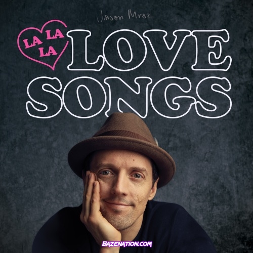 Jason Mraz - Lalalalovesongs Download free Zip