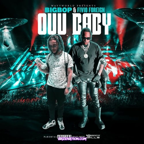 BigBop - Ouu Baby (feat. Fivio Foreign) Mp3 Download