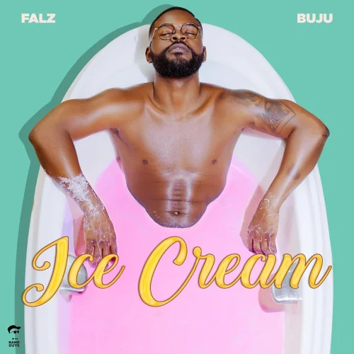 Falz – Ice Cream (feat. BNXN) Mp3 Download