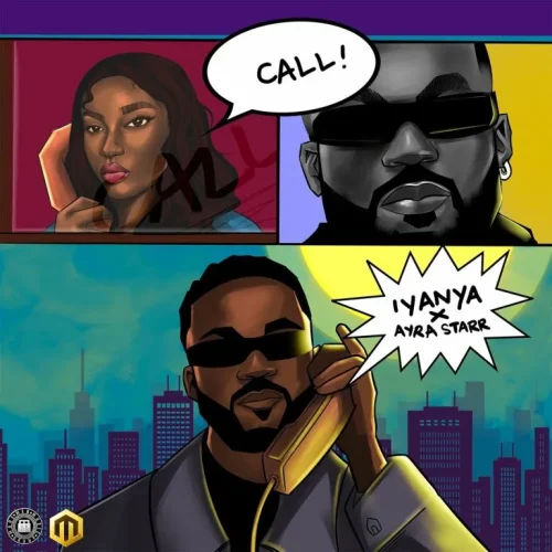 Iyanya – Call (feat. Ayra Starr) Mp3 Download