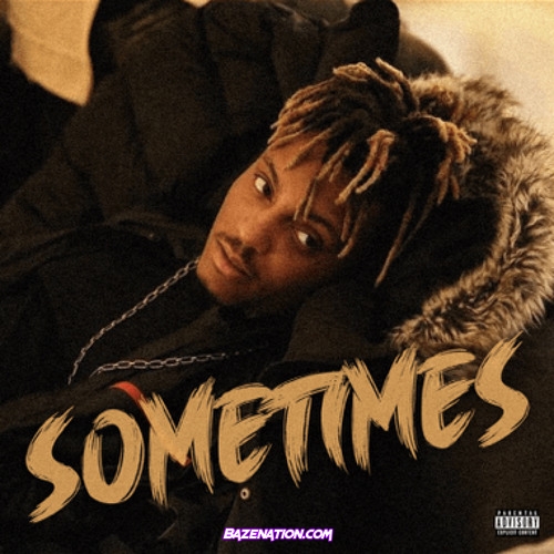 Juice WRLD - Sometimes Mp3 Download