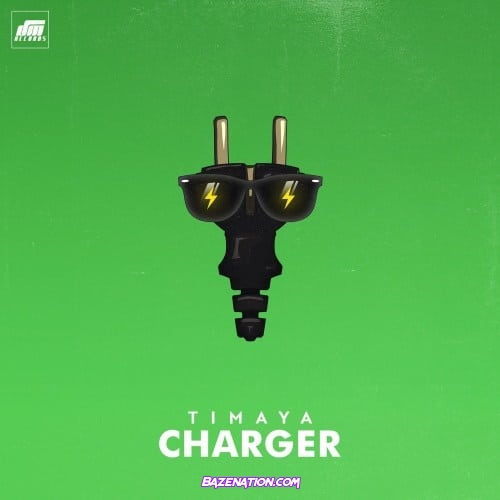 Timaya - Charger Mp3 Download