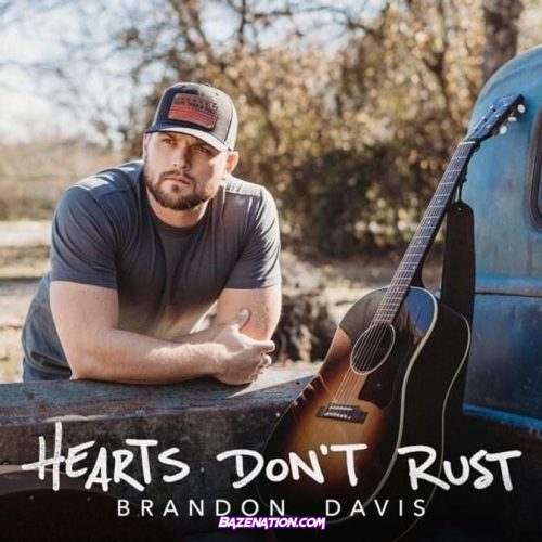 Brandon Davis - Hearts Don't Rust Download Album Zip