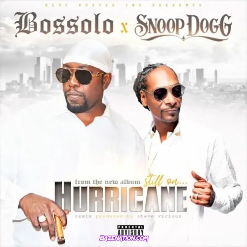 Snoop Dogg, Bossolo - Hurricane (Steve Vicious Remix) Mp3 Download