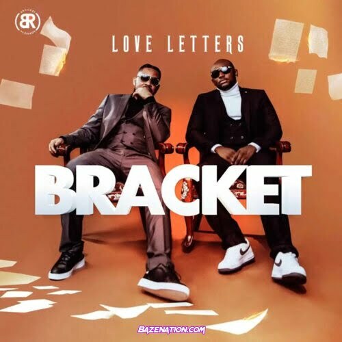 Bracket - You & I (Love Letters) Mp3 Download