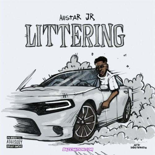 Allstar JR – Littering Mp3 Download