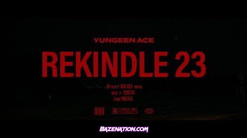 Yungeen Ace – Rekindle 23 Mp3 Download