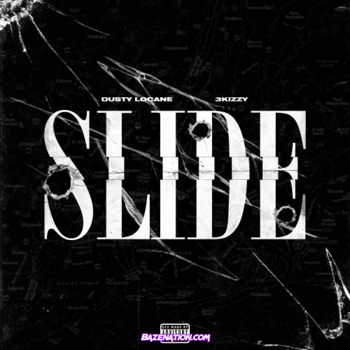 DUSTY LOCANE – SLIDE (feat. 3Kizzy) Mp3 Download