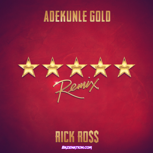 Adekunle Gold – 5 Star Remix (feat. Rick Ross) Mp3 Download