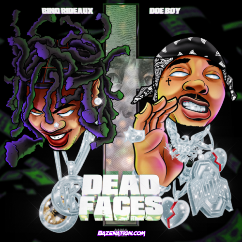 Bino Rideaux – DEAD FACES (feat. Doe Boy) Mp3 Download