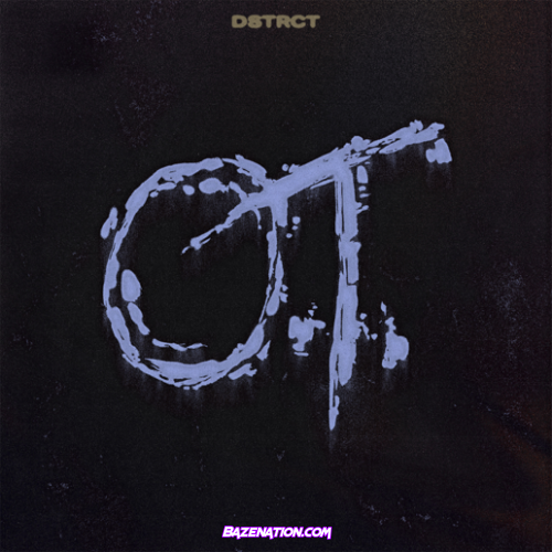 DSTRCT – O.T. Mp3 Download