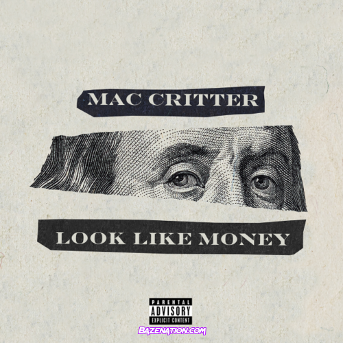 Mac Critter – Look Like Money Mp3 Download