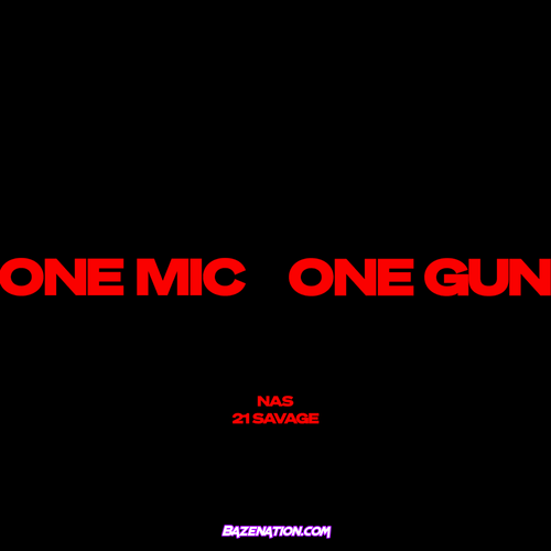 Nas - One Mic, One Gun (feat. 21 Savage) Mp3 Download